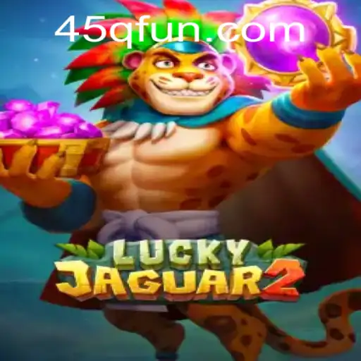 Explorando Luckyjaguar2: Uma Aventura de Emoções e Estratégia em 45Q.com